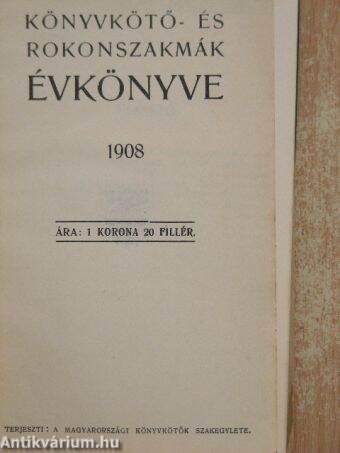 Könyvkötő- és rokonszakmák évkönyve 1908