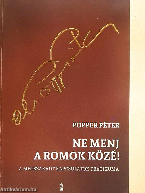 Ne menj a romok közé!