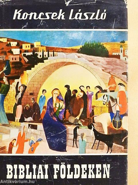 Bibliai földeken