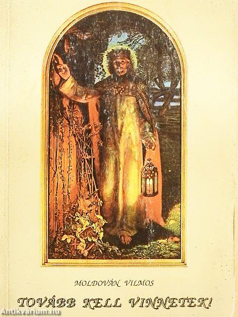 Tovább kell vinnetek