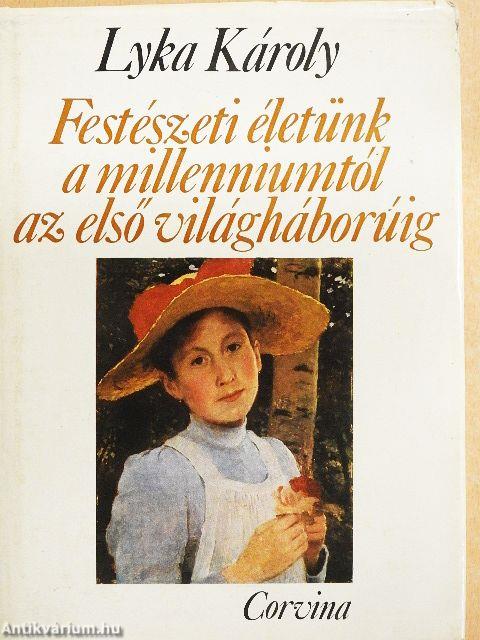 Festészeti életünk a millenniumtól az első világháborúig