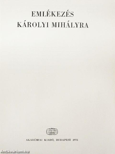 Emlékezés Károlyi Mihályra