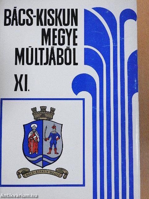 Bács-Kiskun megye múltjából XI.