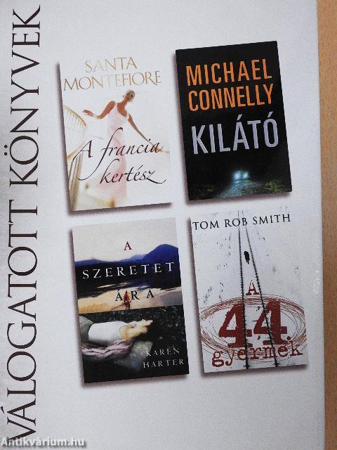 A francia kertész/Kilátó/A szeretet ára/A 44. gyermek