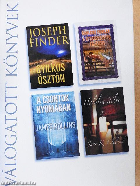 Gyilkos ösztön/A nyeregkészítő felesége/A csontok nyomában/Halálra ítélve