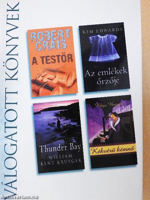 A testőr/Az emlékek őrzője/Thunder Bay/Kékvérű kémnő