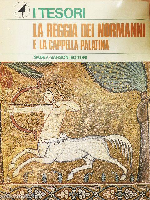 La Reggia dei Normanni e la Cappella Palatina