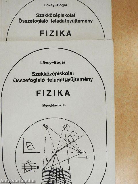 Szakközépiskolai összefoglaló feladatgyűjtemény - Fizika - Megoldások I-II.