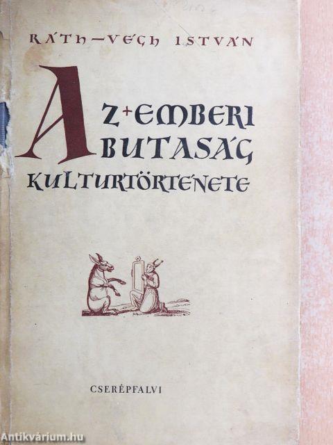 Az emberi butaság kultúrtörténete