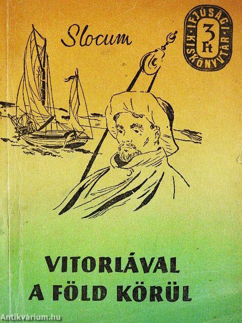 Vitorlával a Föld körül I-II.
