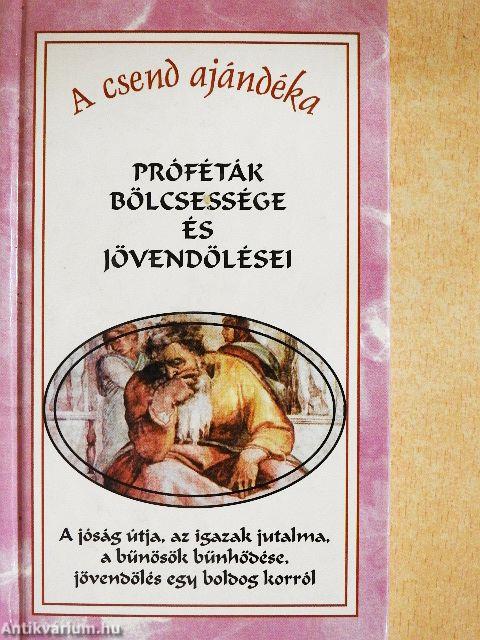 Próféták bölcsessége és jövendölései