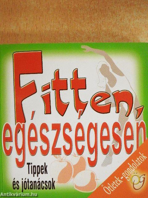 Fitten, egészségesen