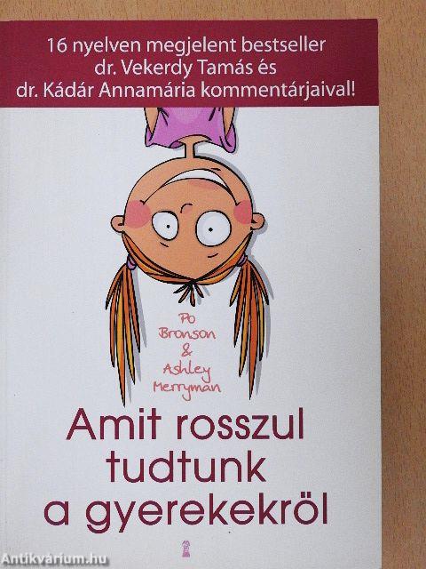 Amit rosszul tudtunk a gyerekekről