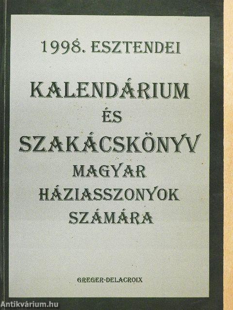 1998. esztendei kalendárium és szakácskönyv magyar háziasszonyok számára