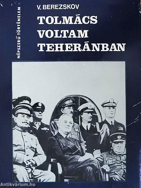 Tolmács voltam Teheránban