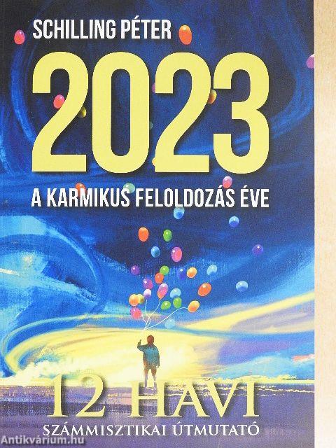 2023 a karmikus feloldozás éve