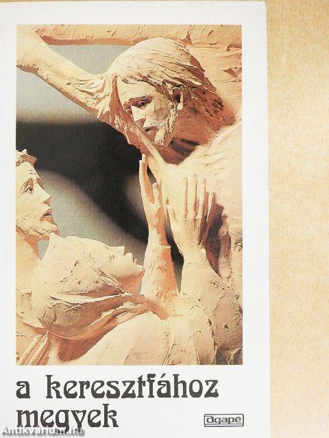 A keresztfához megyek