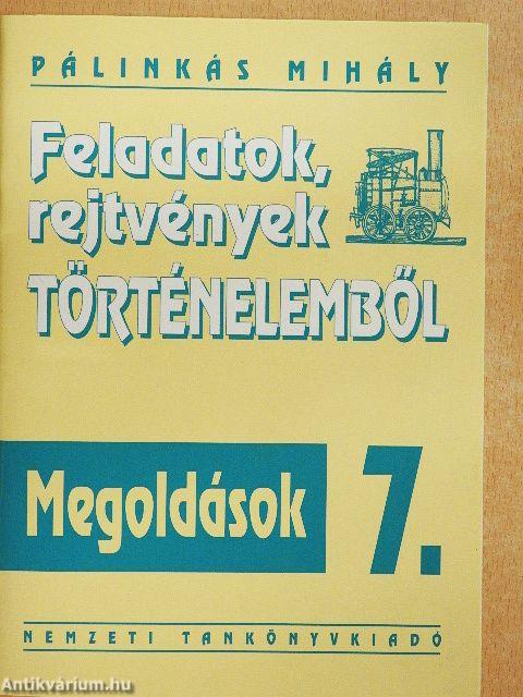 Feladatok, rejtvények történelemből 7. - Megoldások