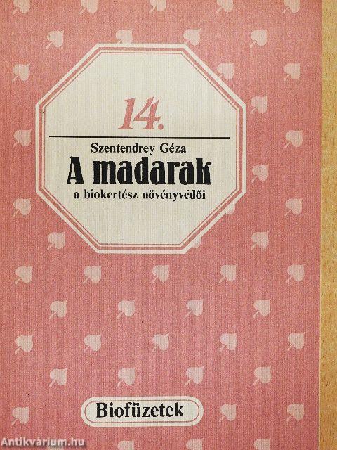 A madarak a biokertész növényvédői