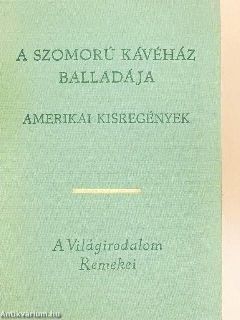 A Szomorú Kávéház balladája