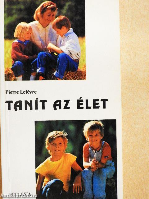 Tanít az élet