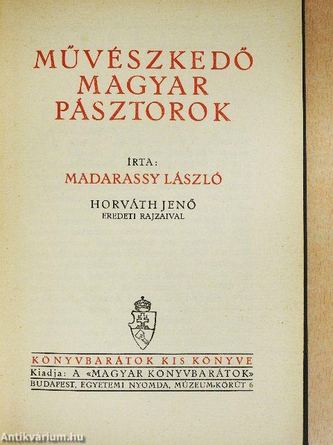 Művészkedő magyar pásztorok