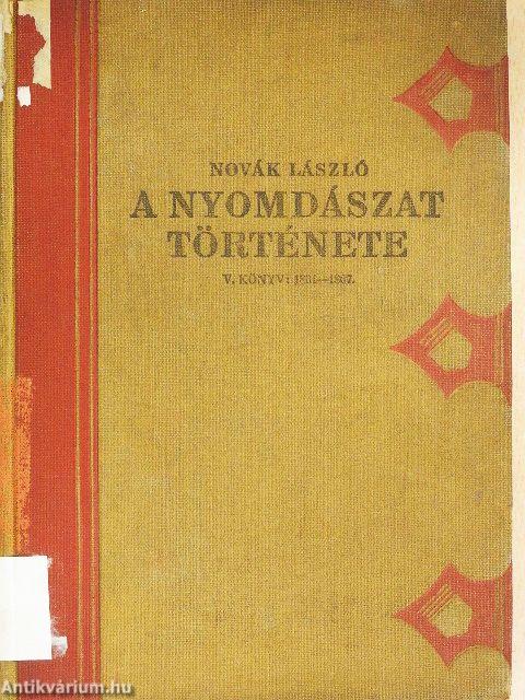 A nyomdászat története V.