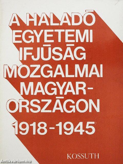 A haladó egyetemi ifjúság mozgalmai Magyarországon