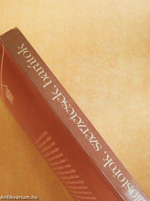 Kolostorok, szerzetesek, barátok