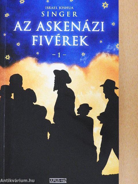Az Askenázi fivérek I-II.