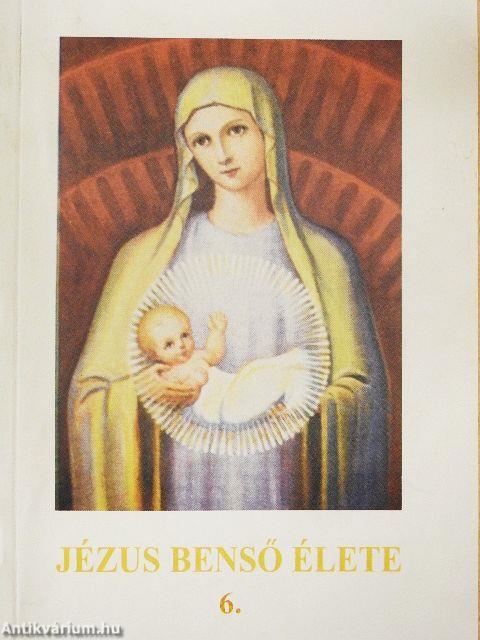 Jézus benső élete 6.