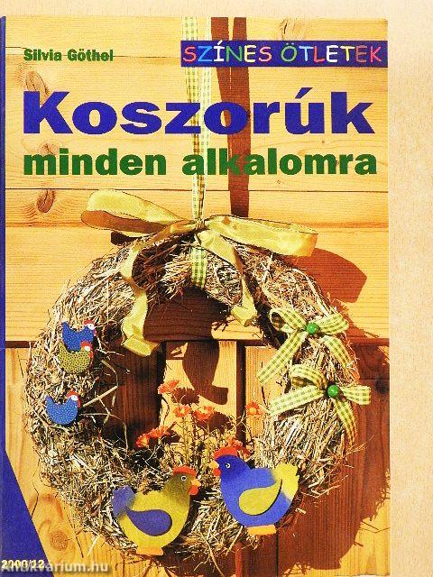 Koszorúk minden alkalomra