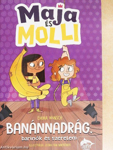 Maja és Molli - Banánnadrág, barinők és szerelem