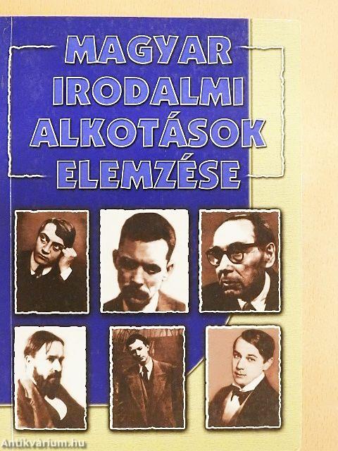 Magyar irodalmi alkotások elemzése