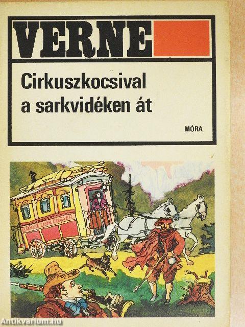 Cirkuszkocsival a sarkvidéken át