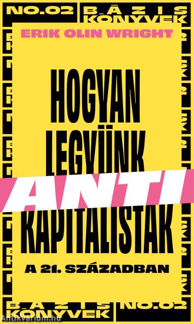 Hogyan legyünk antikapitalisták a 21. században