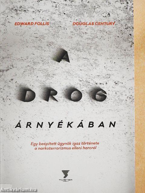 A drog árnyékában