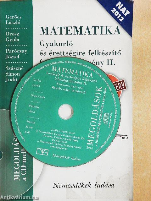 Matematika - Gyakorló és érettségire felkészítő feladatgyűjtemény II. - CD-vel