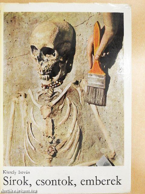 Sírok, csontok, emberek