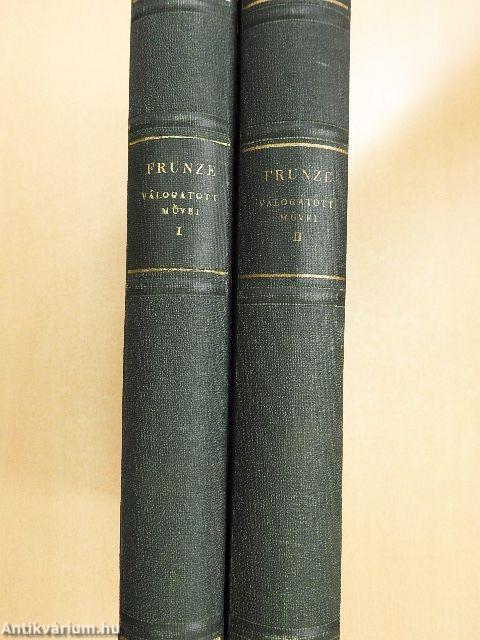 M. V. Frunze válogatott művei I-II.