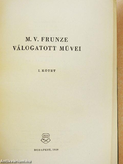 M. V. Frunze válogatott művei I-II.