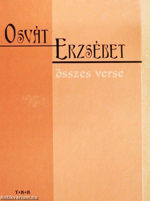 Osvát Erzsébet összes verse