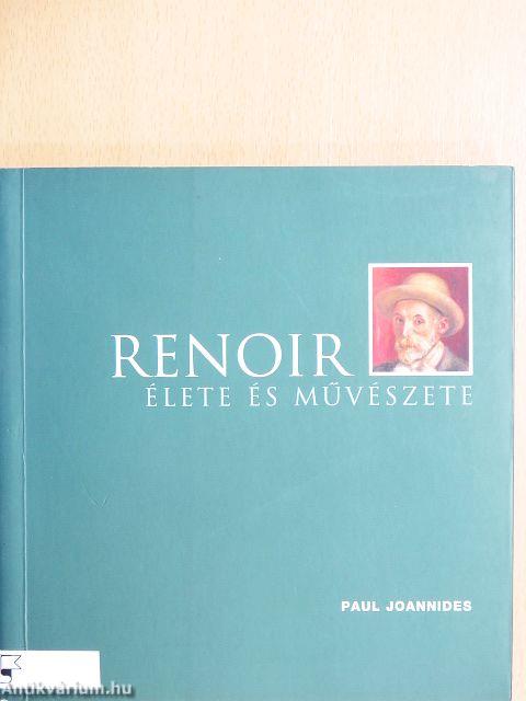 Renoir élete és művészete
