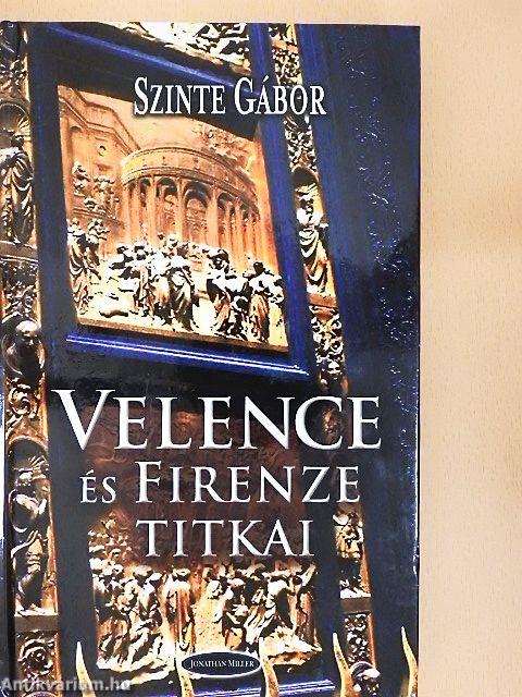 Velence és Firenze titkai