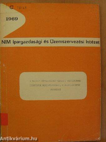 A Magyar Népgazdaság távlati vegyitermék igényének meghatározása, kielégitésének forrásai