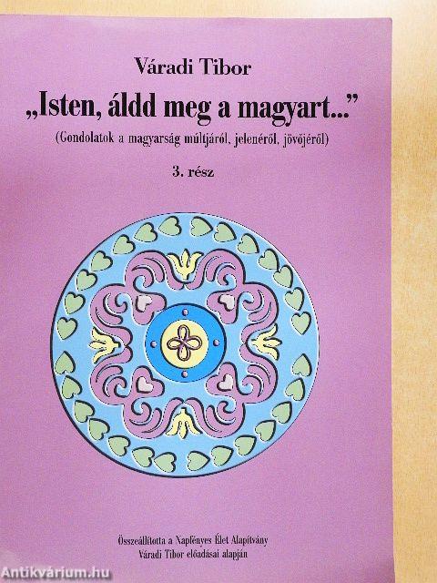 "Isten, áldd meg a magyart..." 3.