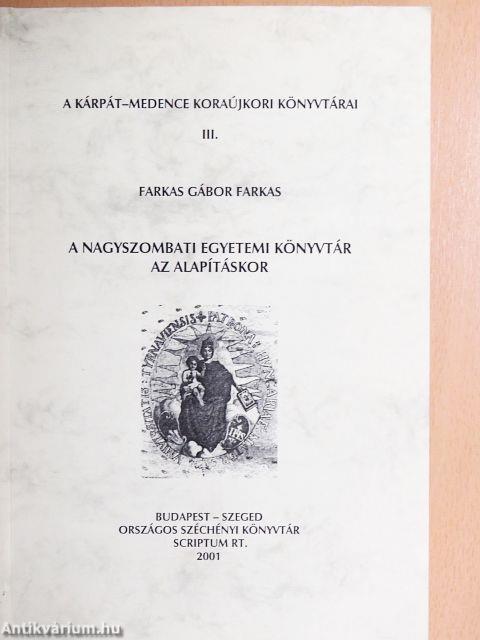 A Nagyszombati Egyetemi Könyvtár az alapításkor