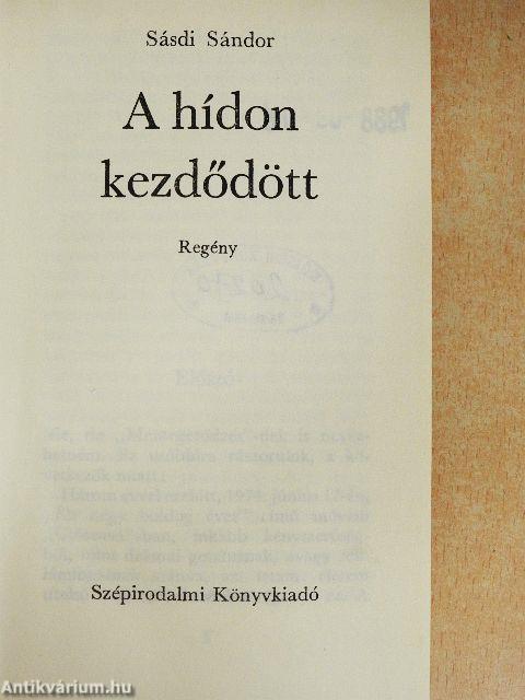 A hídon kezdődött