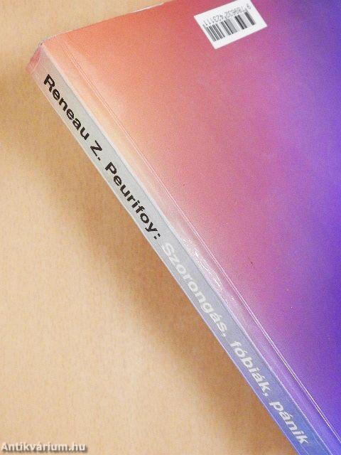 Szorongás, fóbiák, pánik