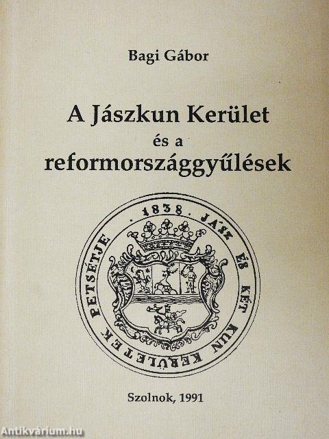 A Jászkun Kerület és a reformországgyűlések